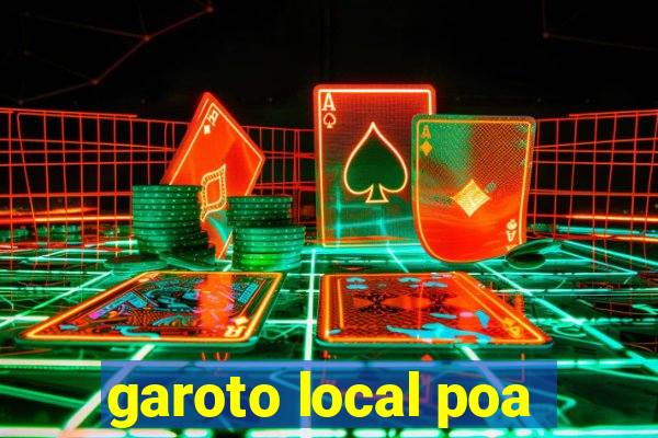 garoto local poa